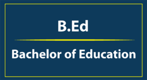 Bechelor of education (b.ed)